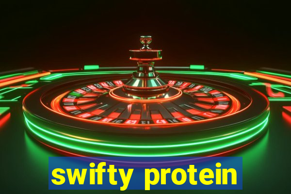 swifty protein