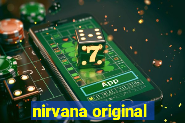 nirvana original