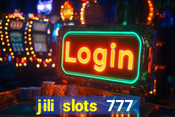 jili slots 777 lucky casino