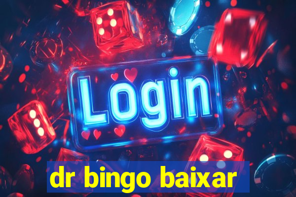 dr bingo baixar