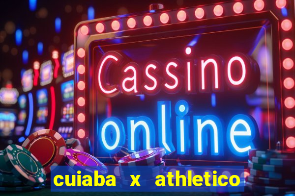 cuiaba x athletico pr palpite