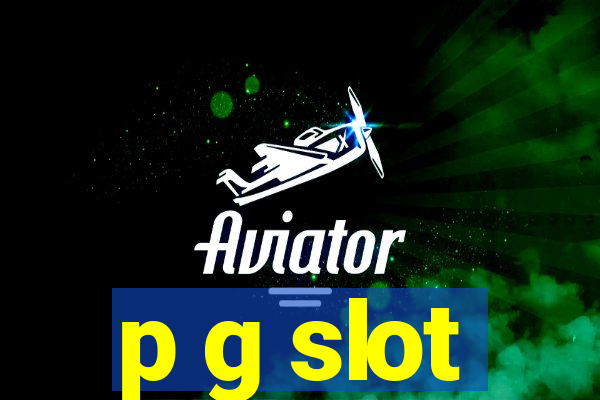 p g slot