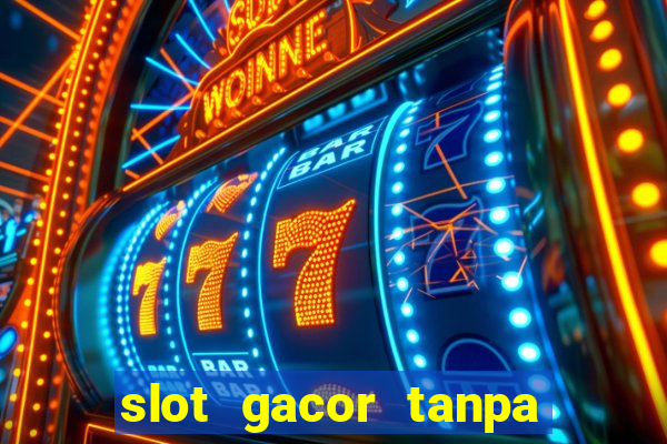 slot gacor tanpa potongan pulsa