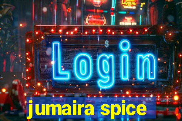 jumaira spice