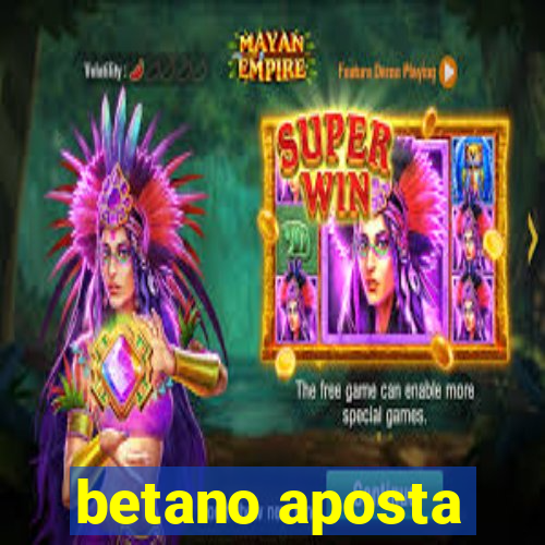 betano aposta