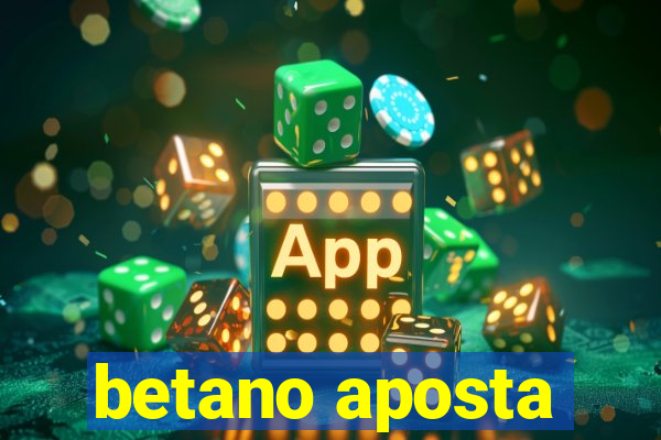 betano aposta