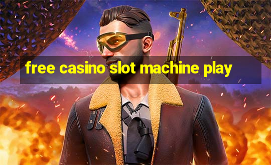 free casino slot machine play