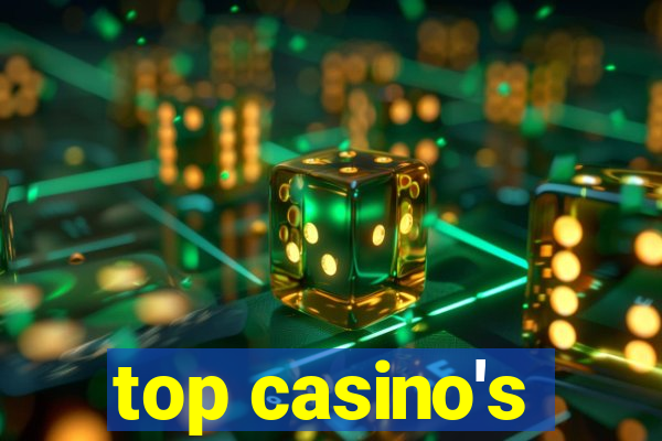 top casino's