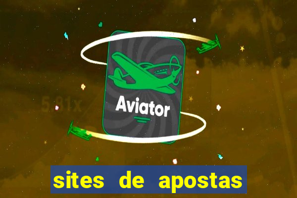 sites de apostas para ganhar dinheiro