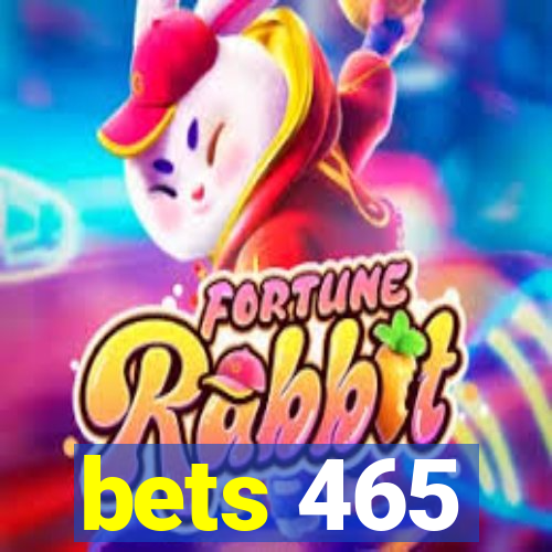 bets 465