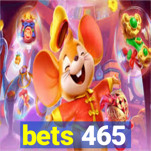 bets 465