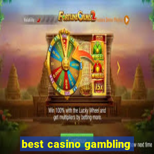 best casino gambling