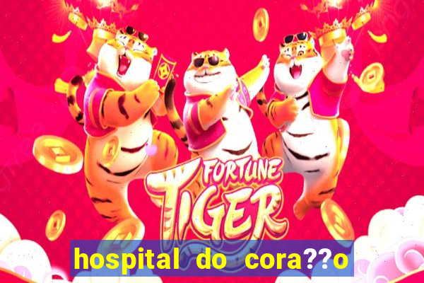 hospital do cora??o em laranjeiras