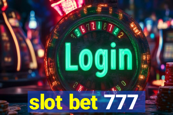 slot bet 777