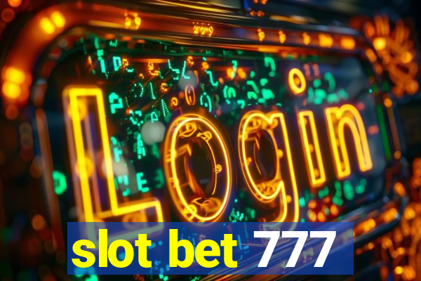 slot bet 777