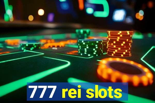 777 rei slots