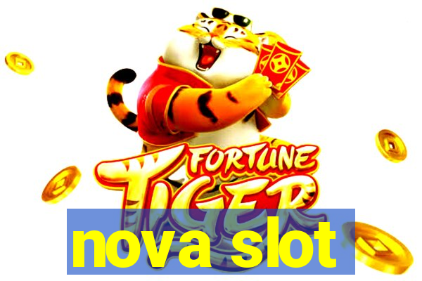 nova slot