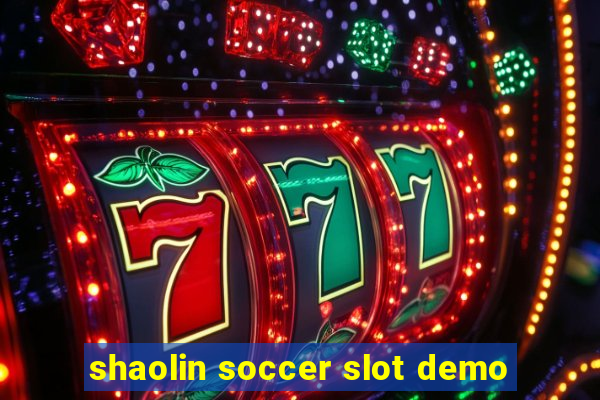 shaolin soccer slot demo