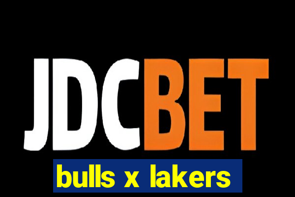 bulls x lakers