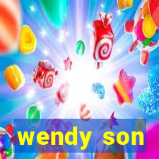 wendy son