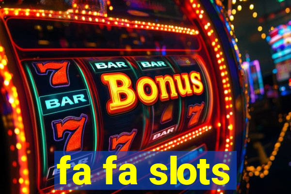 fa fa slots