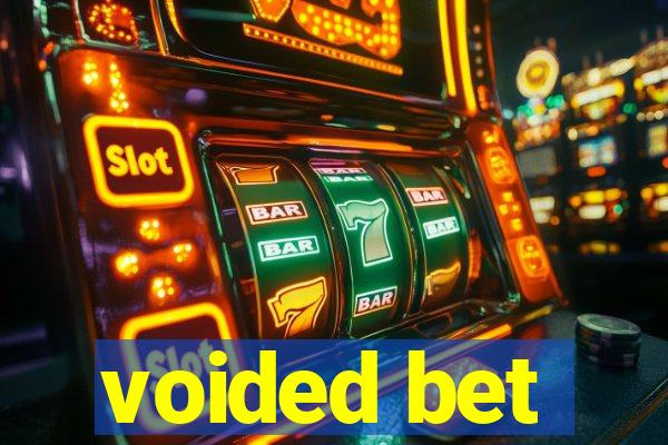 voided bet