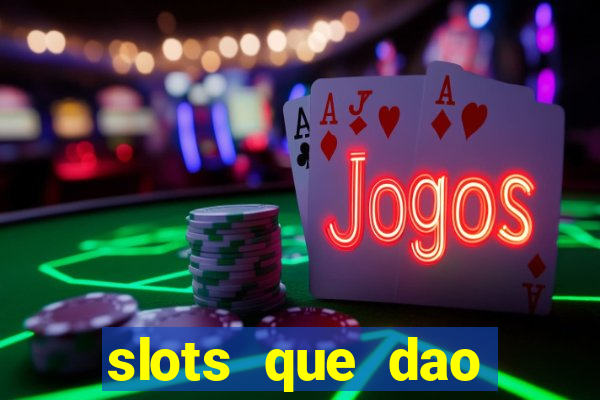 slots que dao bonus no cadastro sem deposito