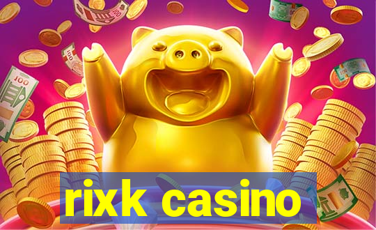 rixk casino