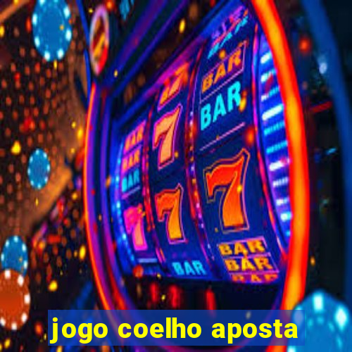 jogo coelho aposta