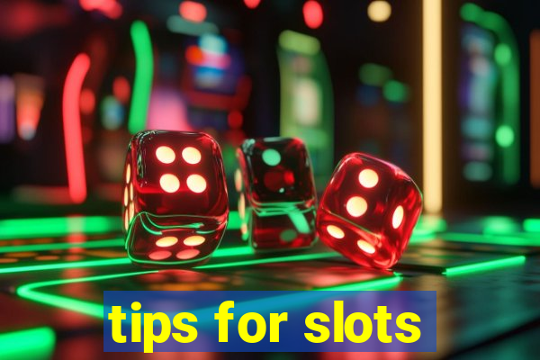 tips for slots