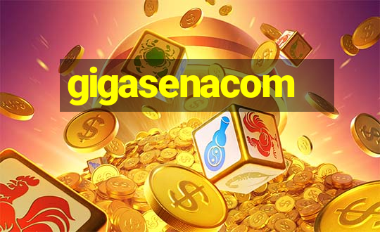 gigasenacom