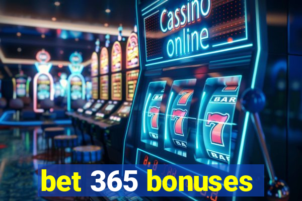 bet 365 bonuses