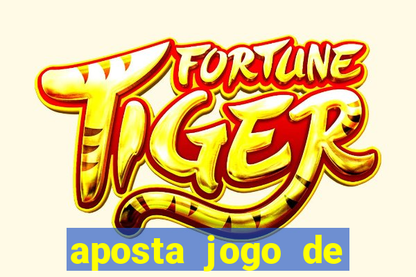 aposta jogo de futebol online