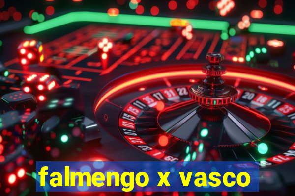 falmengo x vasco