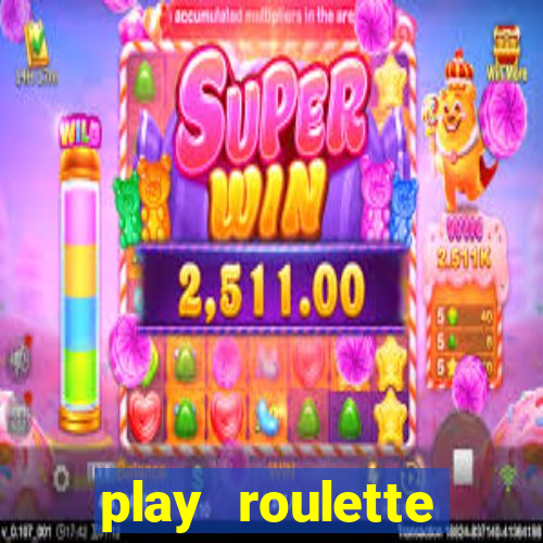 play roulette casino online