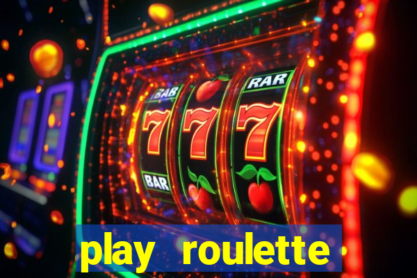 play roulette casino online