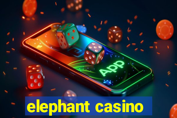 elephant casino