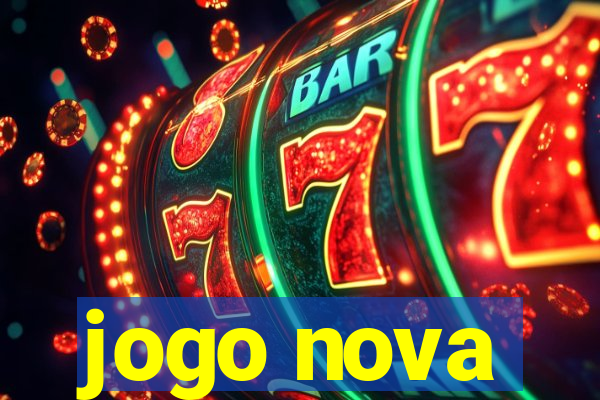 jogo nova