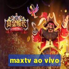 maxtv ao vivo