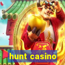 hunt casino