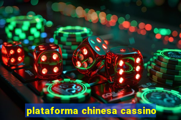 plataforma chinesa cassino