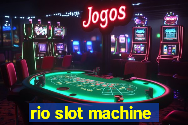 rio slot machine