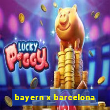 bayern x barcelona