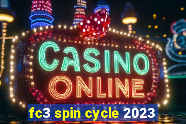 fc3 spin cycle 2023