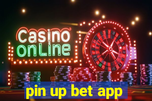 pin up bet app