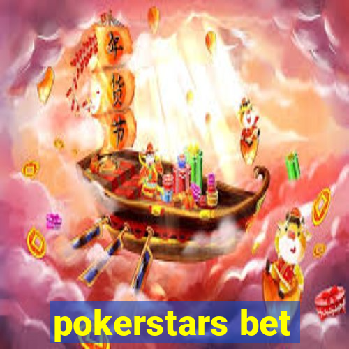 pokerstars bet