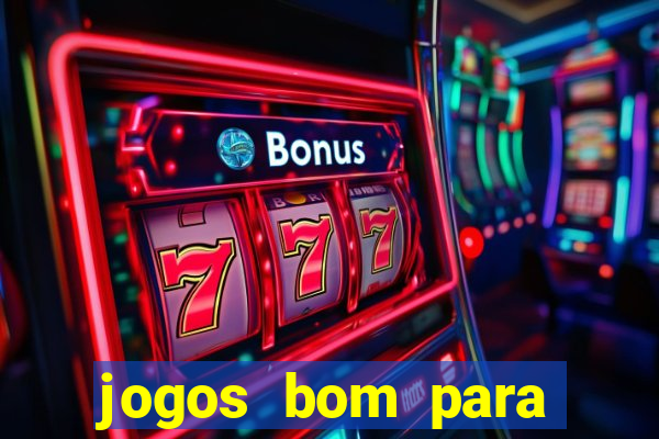 jogos bom para apostar hoje