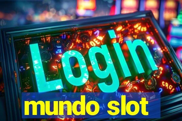 mundo slot