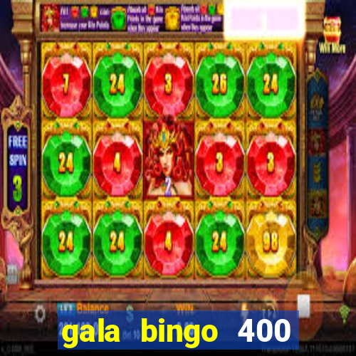 gala bingo 400 welcome bonus