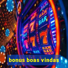 bonus boas vindas